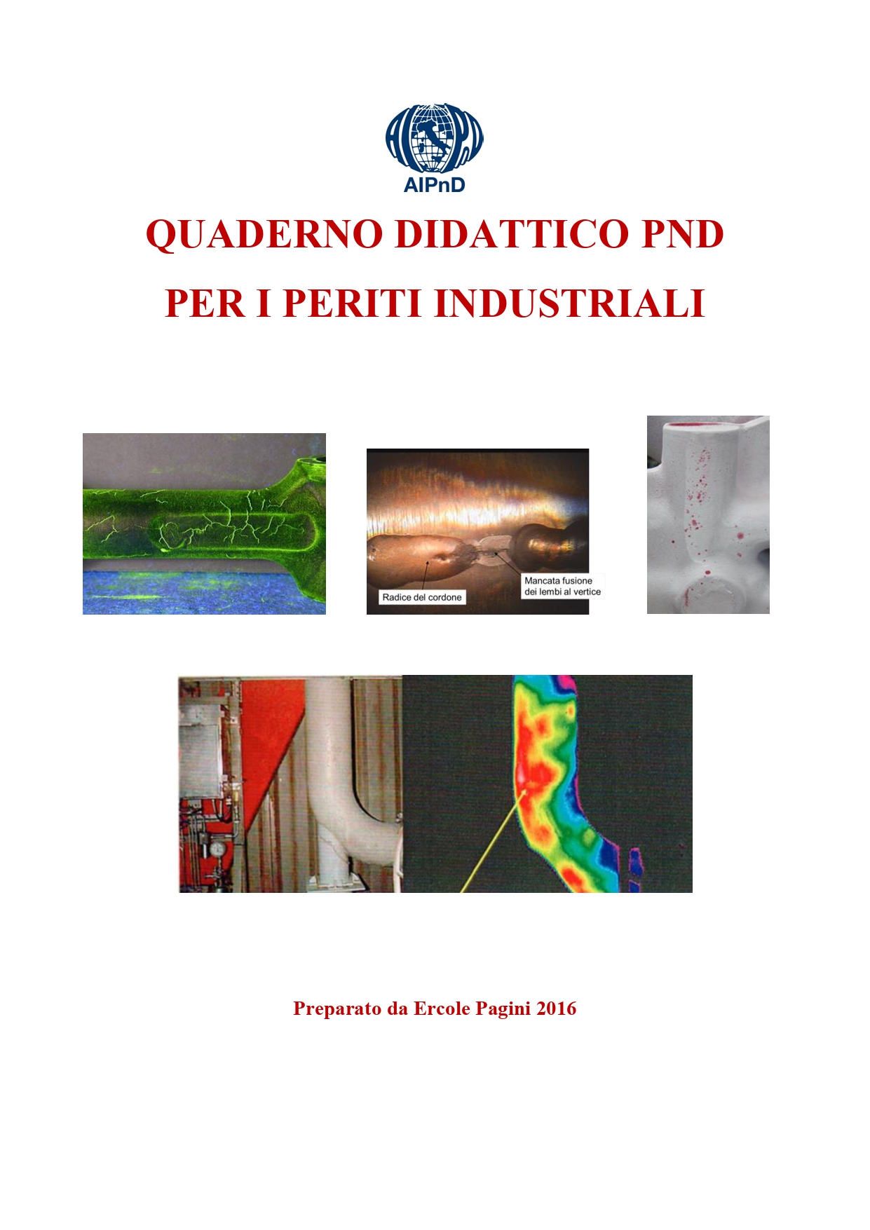 <br />
<strong>Quaderno PnD per Periti Industriali</strong><br />
<br />
E. Pagini