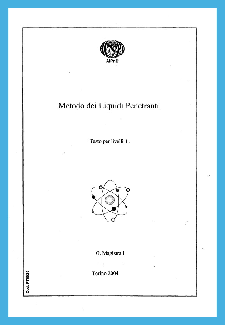 <strong>Metodo dei Liquidi Penetranti</strong><br />
Testo per livelli I<br />
<br />
G. Magistrali<br />
&nbsp;