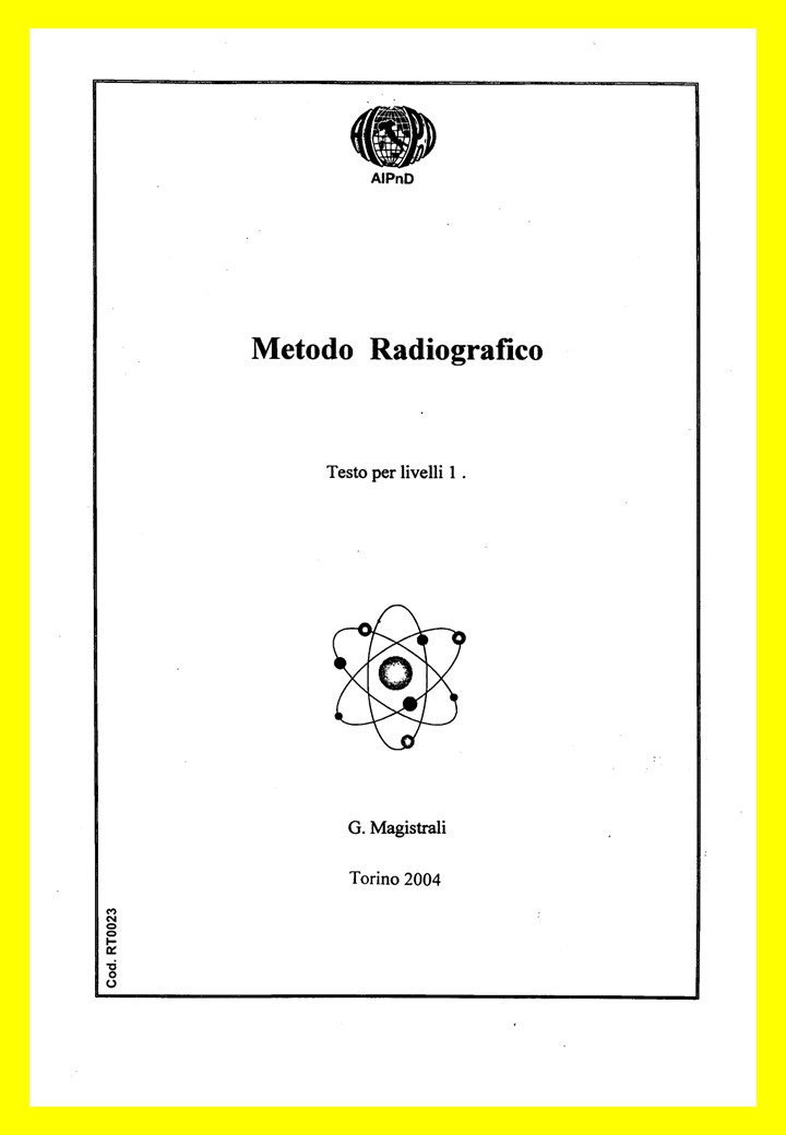 <strong>Metodo Radiografico</strong><br />
Testo per livello I<br />
<br />
G. Magistrali